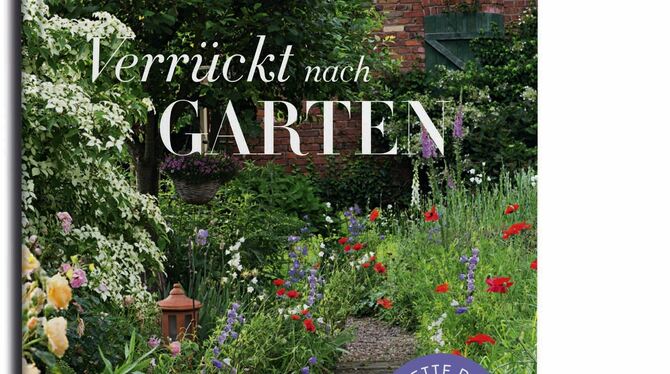 Manfred Lucenz, Klaus Bender: Verrückt nach Garten.  192 Seiten, viele Farbfotos Callwey Verlag. 29,95 Euro