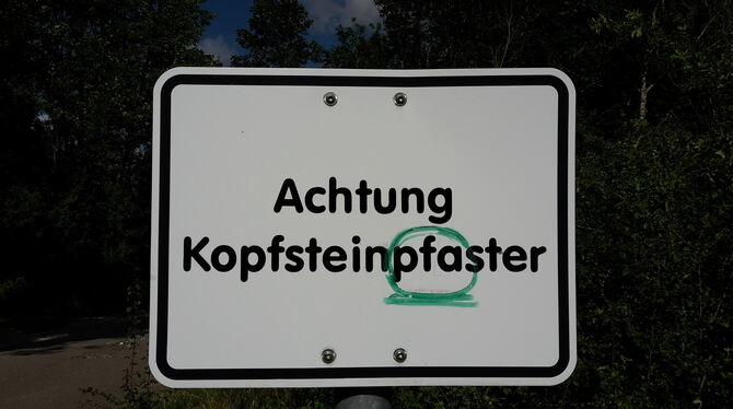 Ist hier ein L davongeholpert?  FOTO: SCHRADE