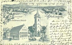 Stadtansicht von Nordosten: Die Postkarte aus dem Jahr 1899 zeigt den Gasthof zum Rössle und die Metzinger Martinskirche.  FOTO: