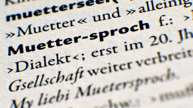 »Muettersproch« ist in einem alemannischen Wörterbuch zu lesen