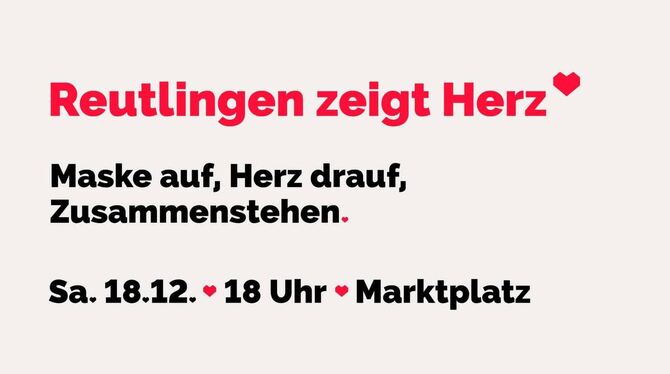 Unter dem Motto »Reutlingen zeigt Herz« wird am Samstagabend eine Demo in Reutlingen stattfinden.