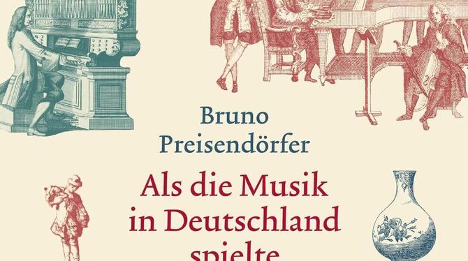 Bruno Preisendörfer: Als die Musik in Deutschland spielte –  Reise in die Bachzeit. 496 Seiten, 25 Euro, Galiani-Verlag, Berlin.