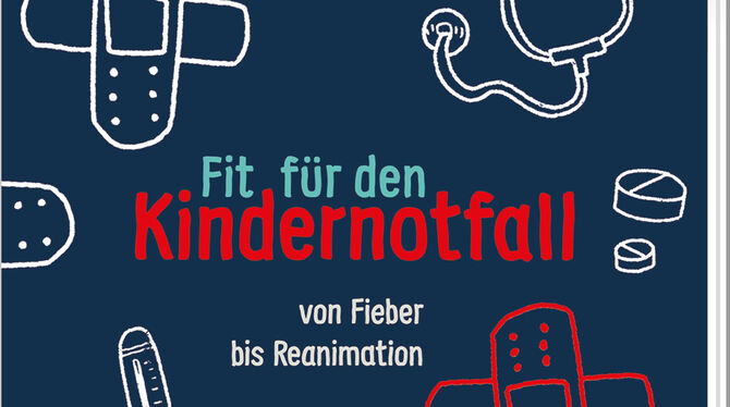 »Fit für den Kindernotfall – von Fieber bis Reanimation« kostet 29 Euro.