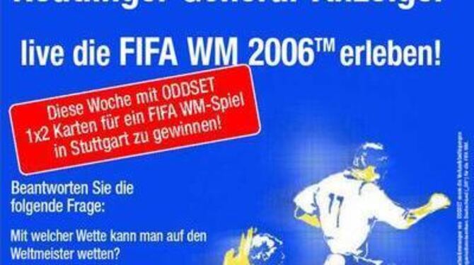 Mit ODDSET und dem Reutlinger General-Anzeiger live die FIFA WM 2006 erleben!