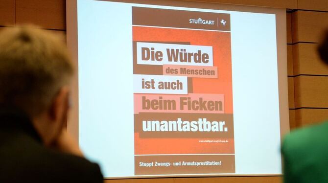 Ein Plakat der »Freier-Kampagne« gegen Zwangs- und Armutsprostitution in Stuttgart.